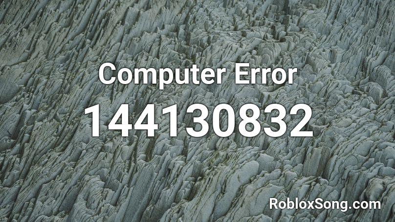 Computer Error Roblox ID