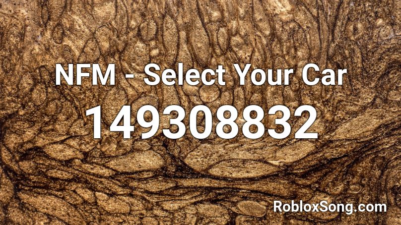 NFM - Select Your Car Roblox ID