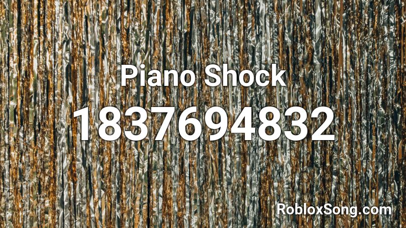 Piano Shock Roblox ID