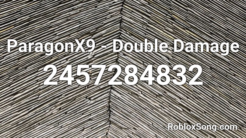 ParagonX9 - Double Damage Roblox ID