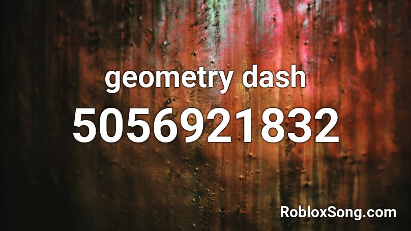 geometry dash Roblox ID