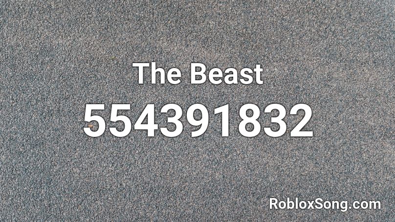 The Beast Roblox ID