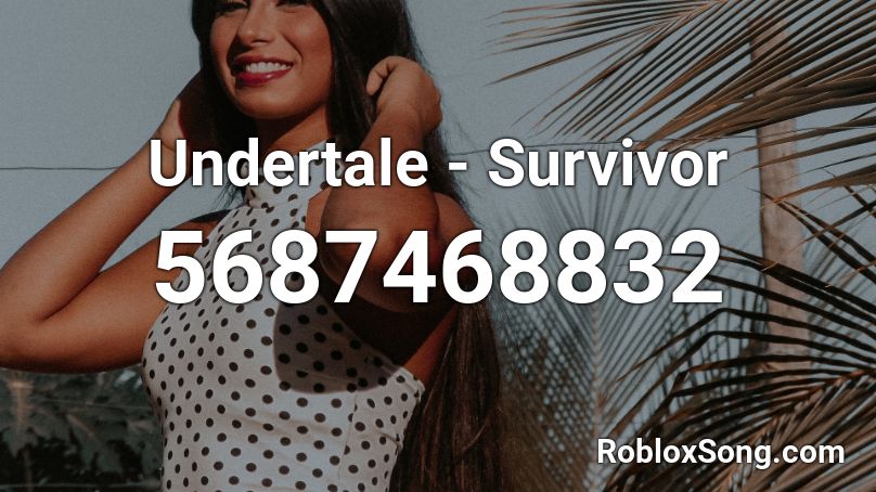 Undertale - Survivor Roblox ID
