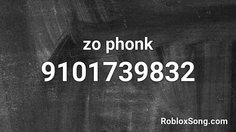 zo phonk Roblox ID