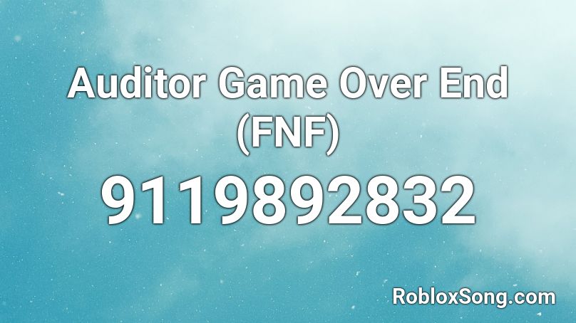 Auditor Game Over End (FNF) Roblox ID