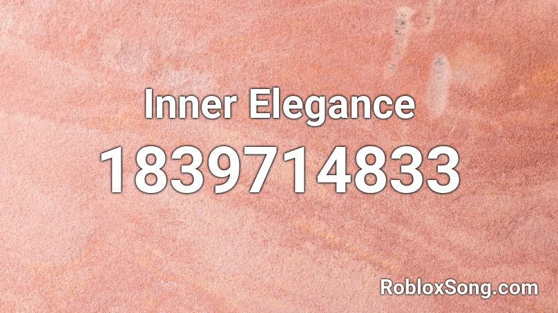 Inner Elegance Roblox ID