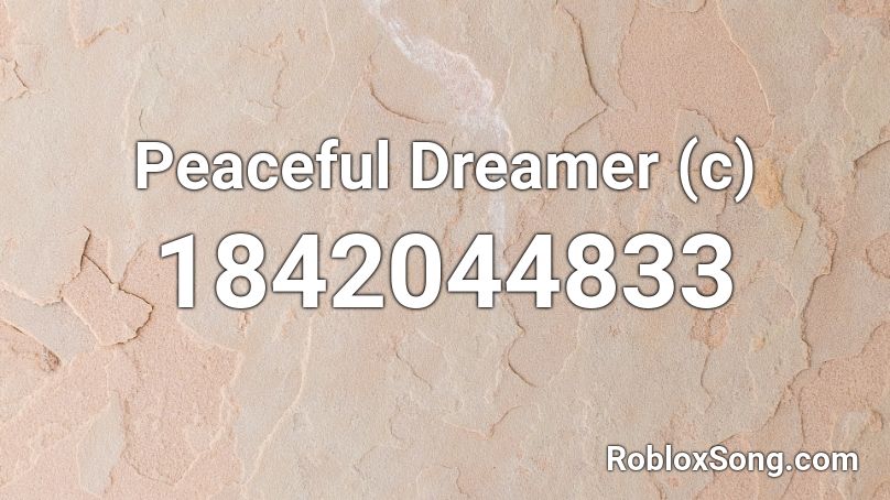 Peaceful Dreamer (c) Roblox ID