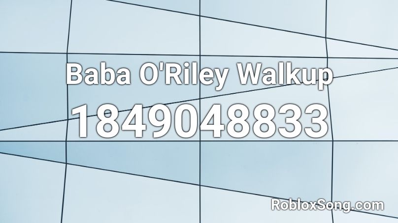Baba O'Riley Walkup Roblox ID