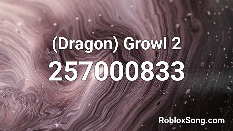 (Dragon) Growl 2 Roblox ID