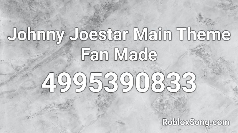 Johnny Joestar Main Theme Fan Made Roblox ID