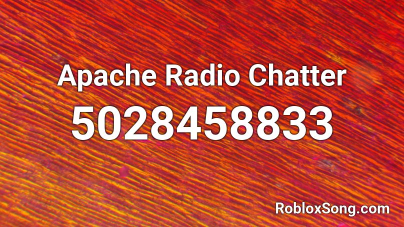 Apache Radio Chatter Roblox ID