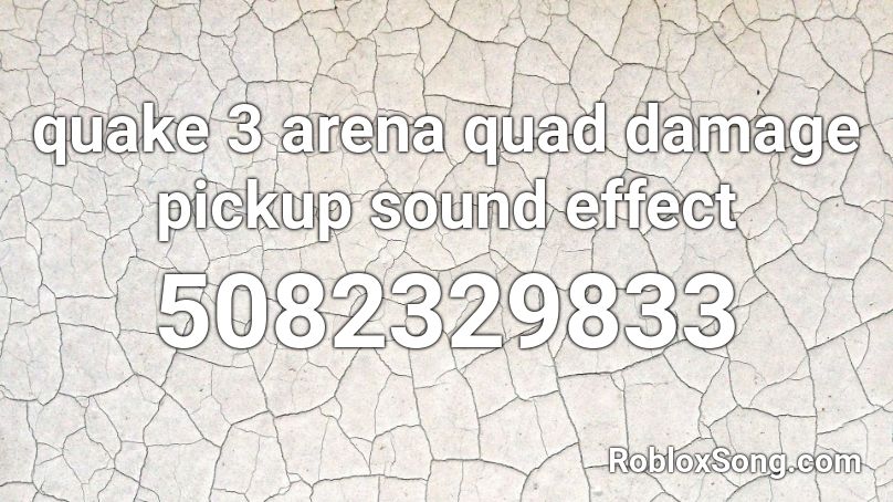 quake 3 arena quad damage pickup sound effect Roblox ID