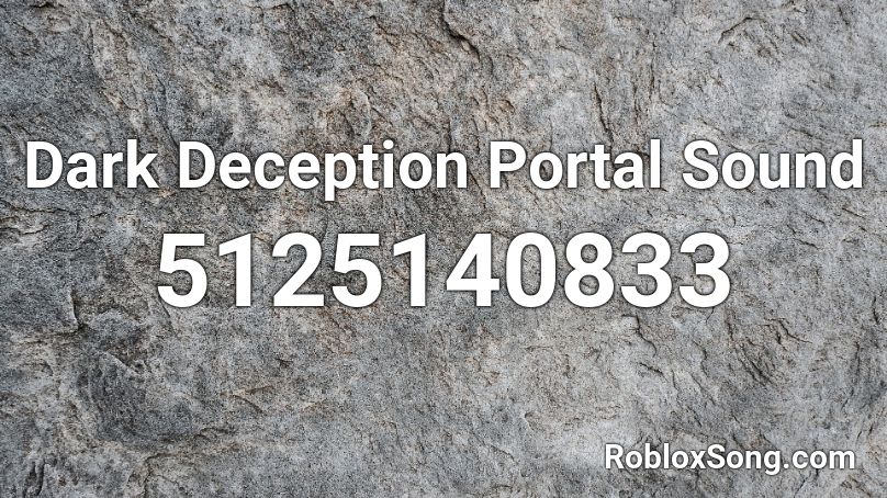 Dark Deception Portal Sound Roblox ID