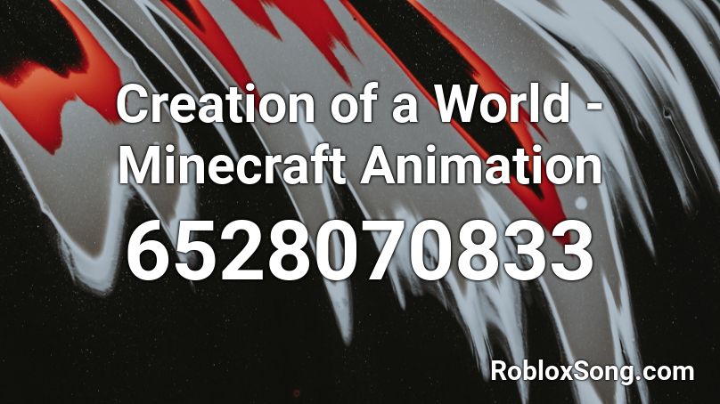 Creation of a World - Minecraft Animation Roblox ID