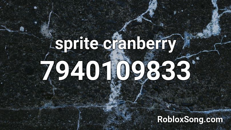 wanna sprite cranberry? Roblox ID - Roblox music codes