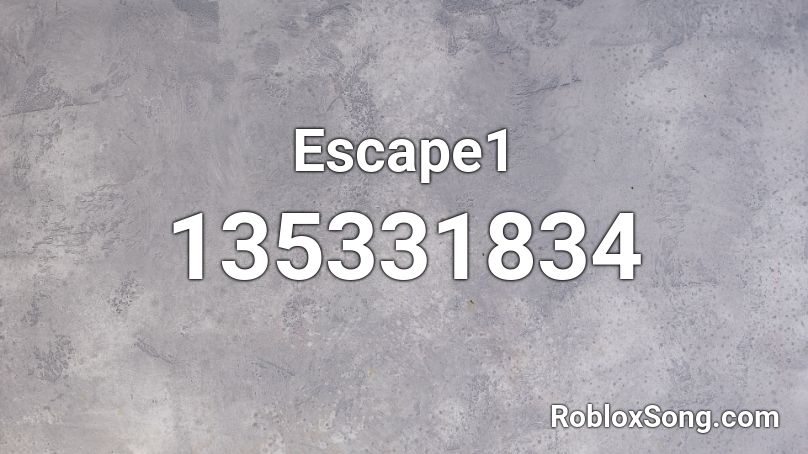 Escape1 Roblox ID