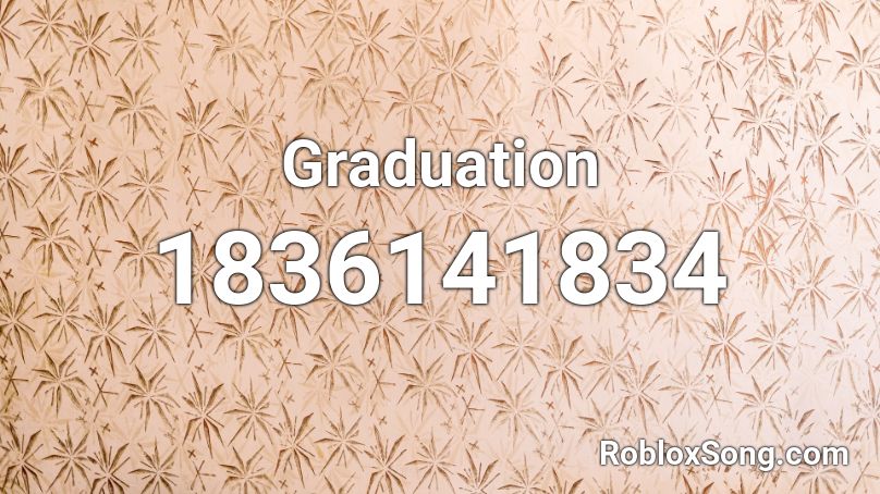 Graduation Roblox Id Roblox Music Codes - graduation id roblox