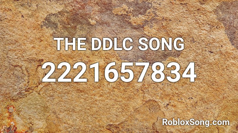 THE DDLC SONG Roblox ID