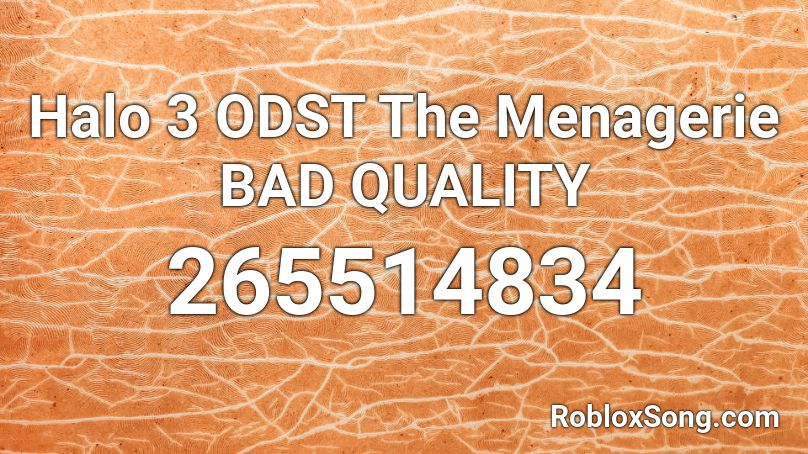 Halo 3 ODST The Menagerie BAD QUALITY Roblox ID