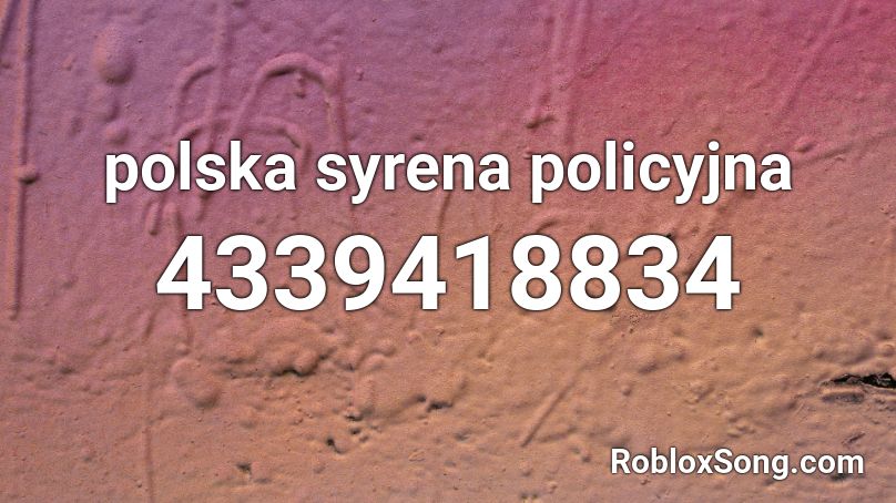 polska syrena policyjna Roblox ID