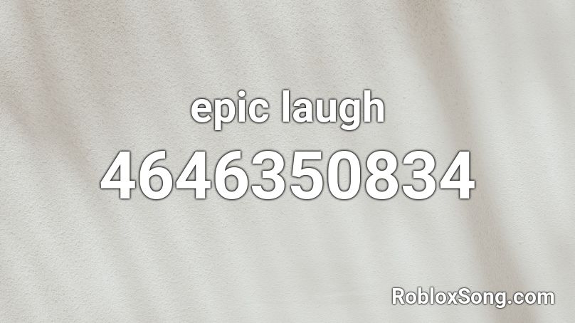 epic laugh Roblox ID