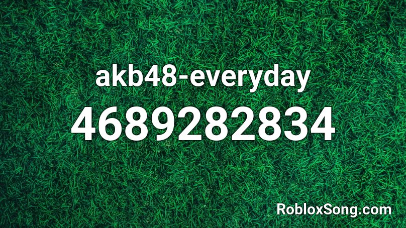 akb48-everyday Roblox ID