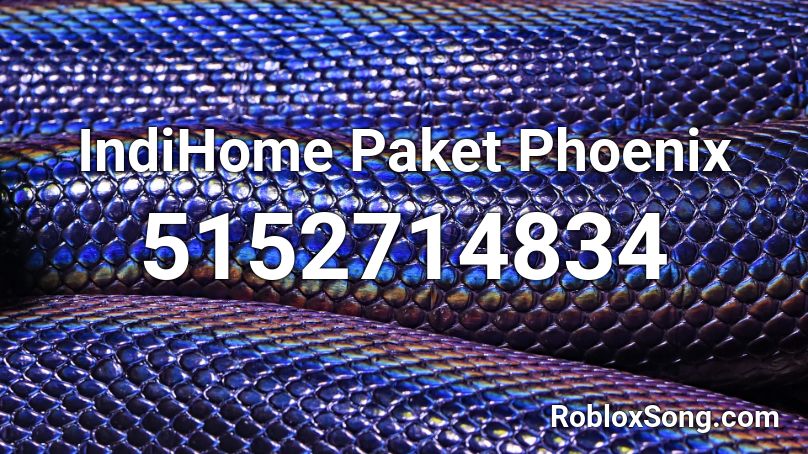 IndiHome Paket Phoenix Roblox ID
