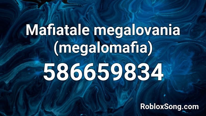 Mafiatale megalovania (megalomafia) Roblox ID