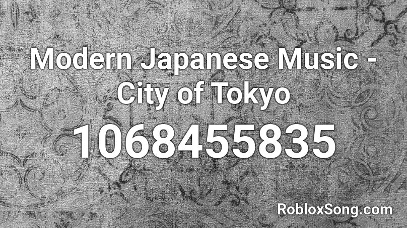 Modern Japanese Music - City of Tokyo Roblox ID