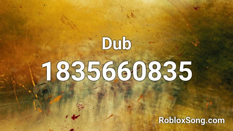 Dub Roblox ID