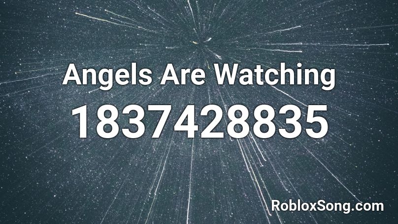 Angels Are Watching Roblox ID