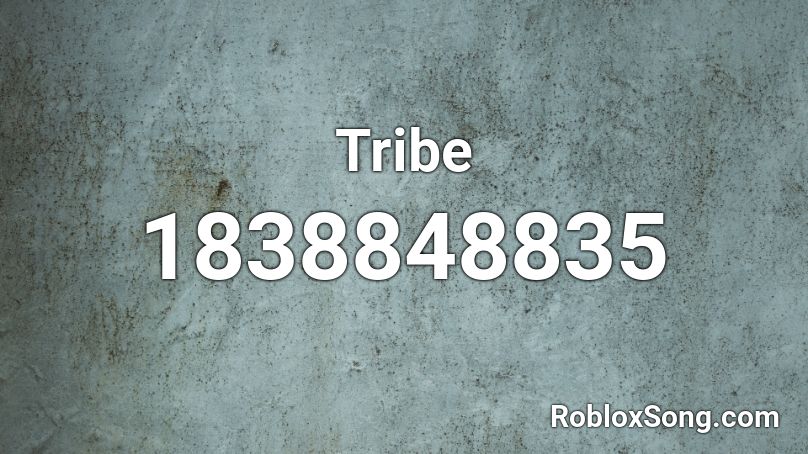 Tribe Roblox ID