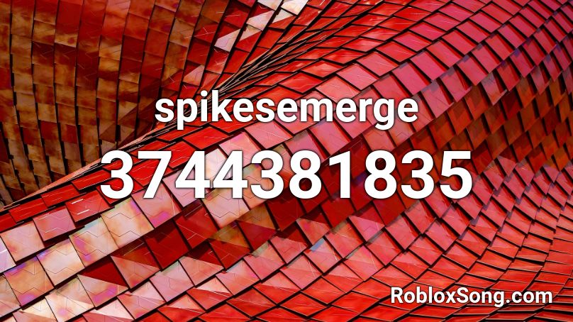 spikesemerge Roblox ID