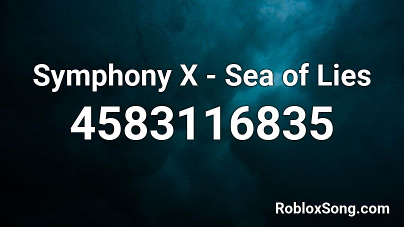 Symphony X - Sea of Lies Roblox ID