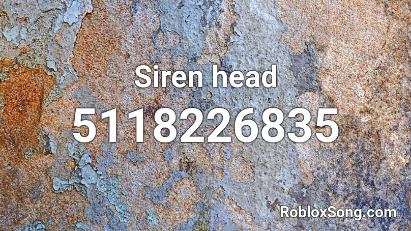Roblox Siren Head Id Code - ruv head roblox id
