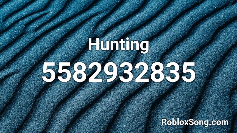 Hunting Roblox ID