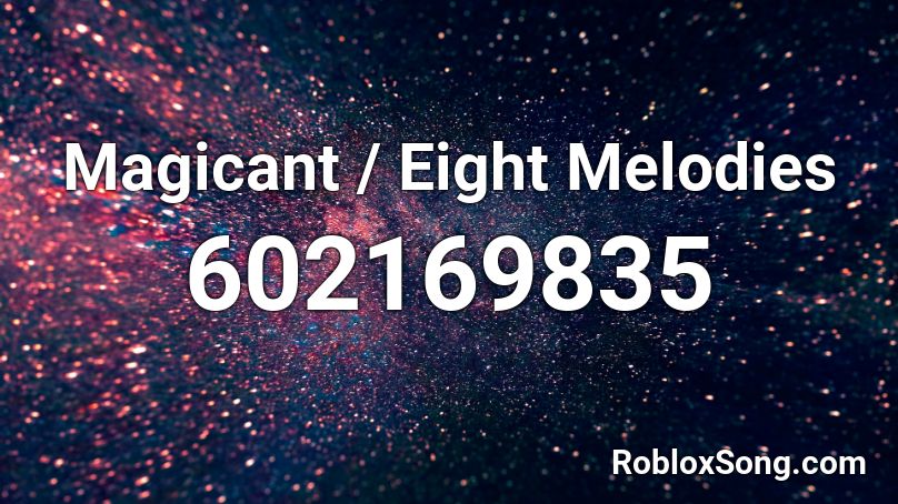 Magicant / Eight Melodies  Roblox ID