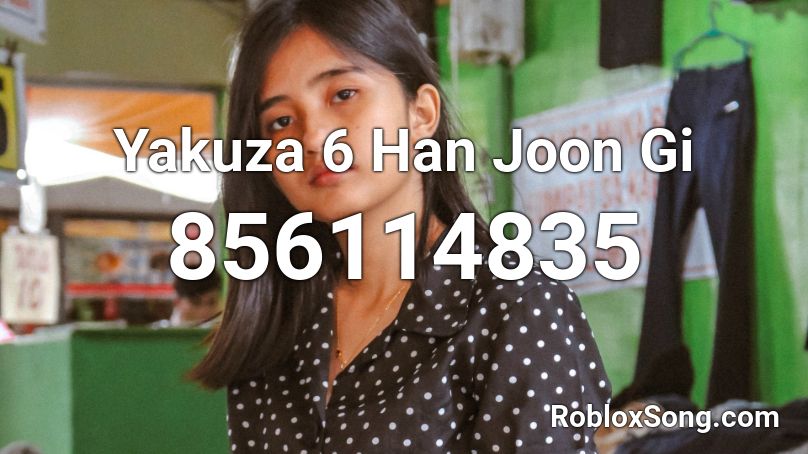 Yakuza 6 Han Joon Gi Roblox ID