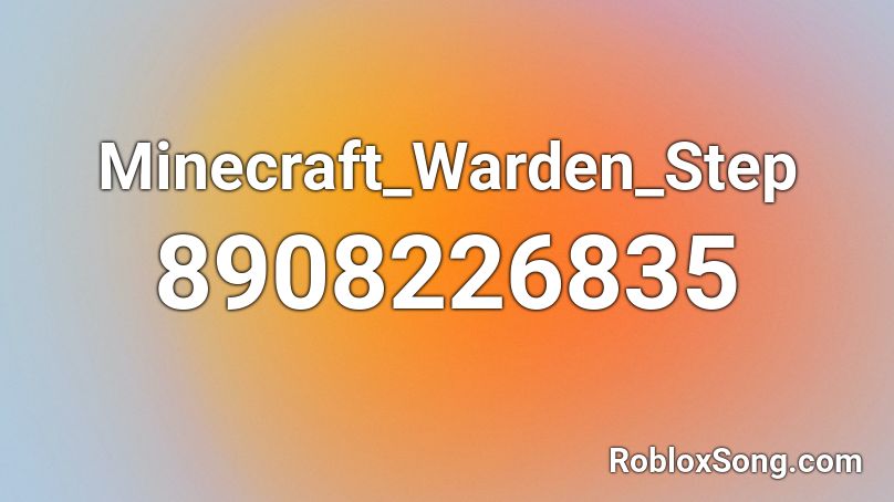 Minecraft_Warden_Step Roblox ID