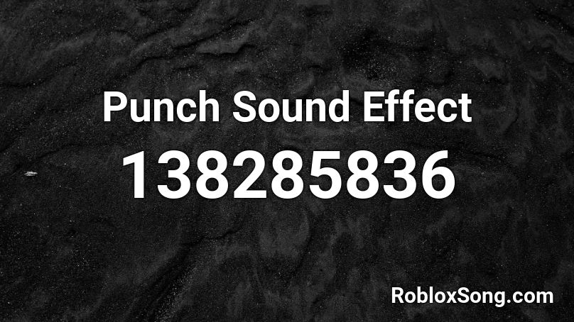 Punch Sound Effect Roblox ID