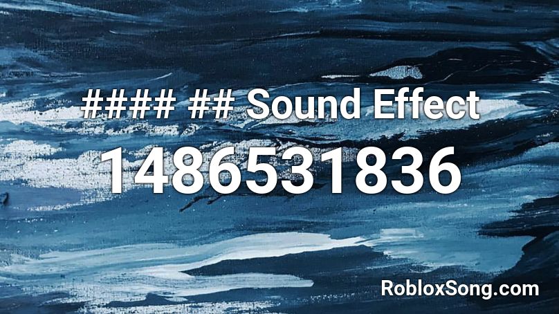 #### ## Sound Effect Roblox ID