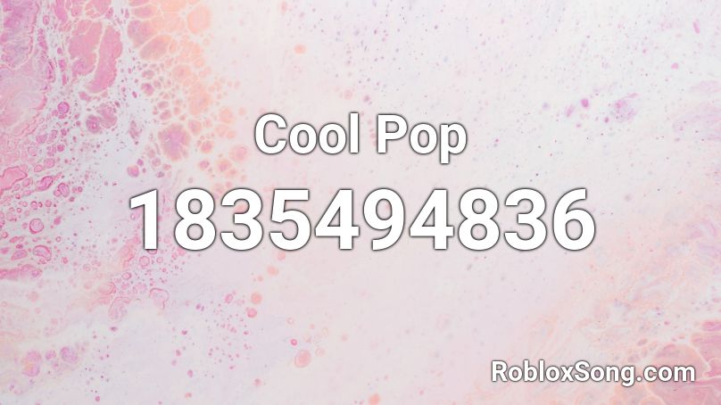 Cool Pop Roblox ID