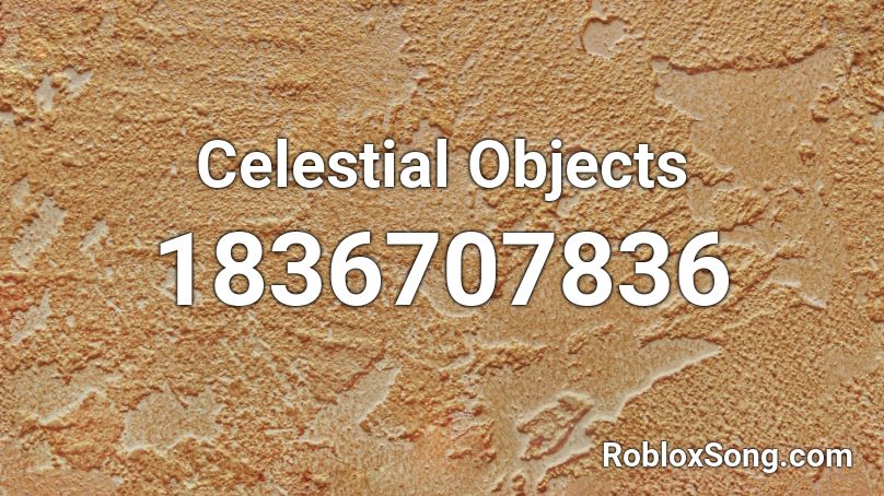 Celestial Objects Roblox ID