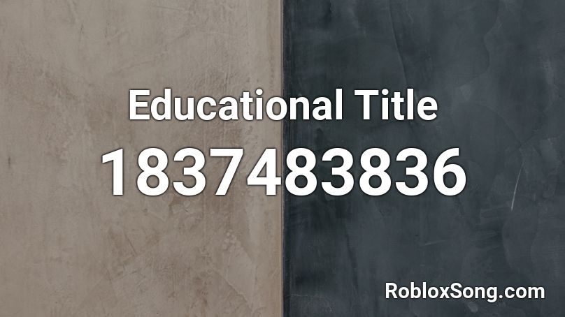 Educational Title Roblox ID