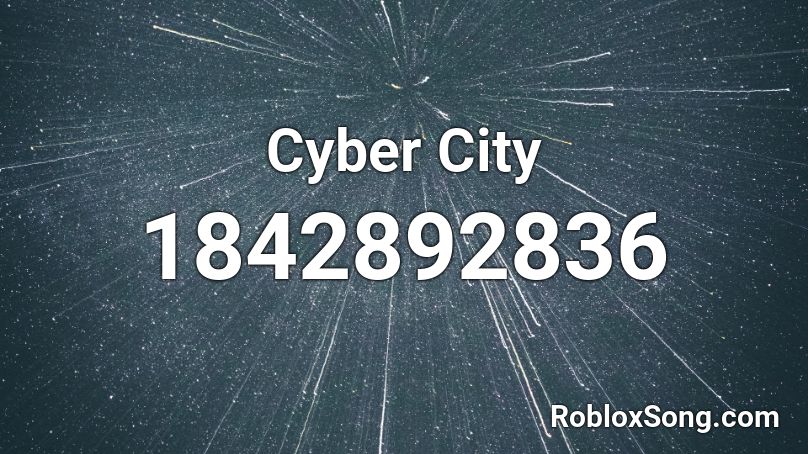 Cyber City Roblox ID