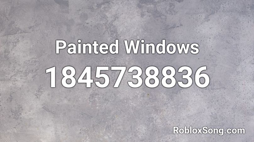 Painted Windows Roblox ID