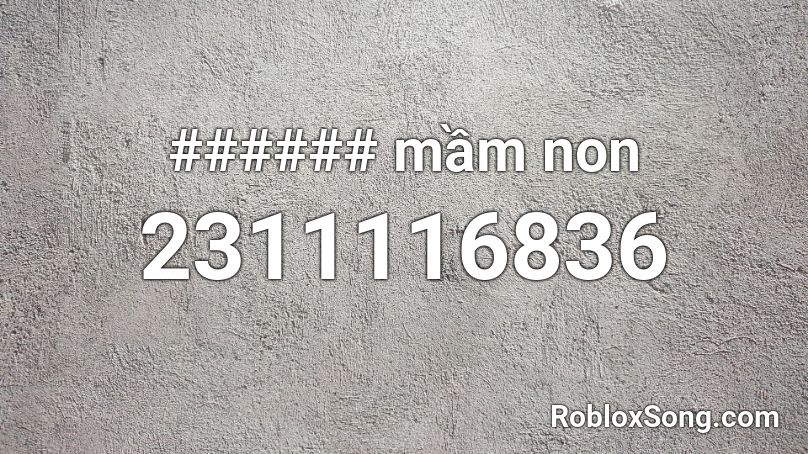###### mầm non Roblox ID