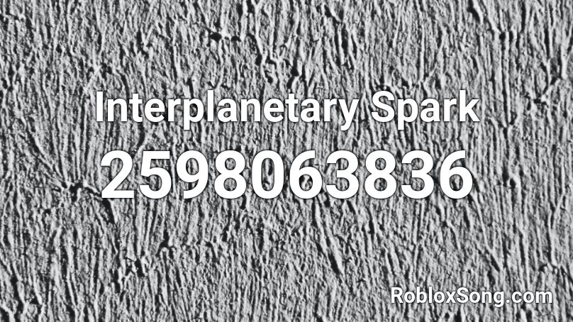 Interplanetary Spark Roblox ID