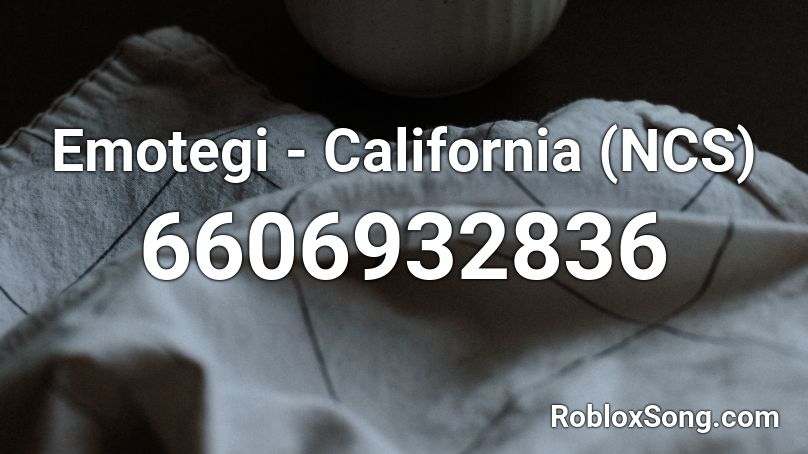 Emotegi - California (NCS) Roblox ID