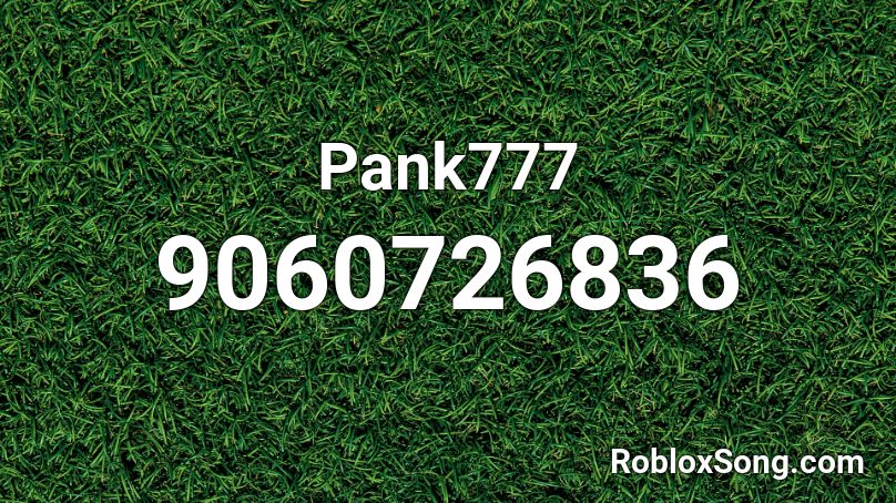 Pank777 Roblox ID